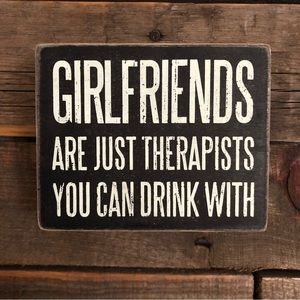 Girlfriend Therapist Sign